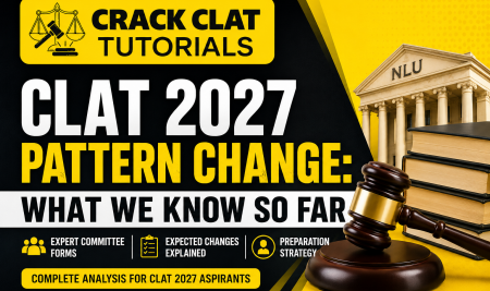 CLAT 2027 Pattern Change: Expert Committee Reforms, Expected Changes & Preparation Strategy