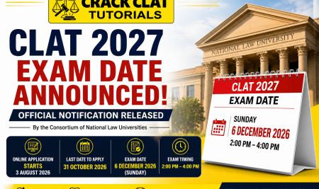 CLAT 2027 Exam Date Announced: Official Notification Released – Registration Begins on August 3, 2026